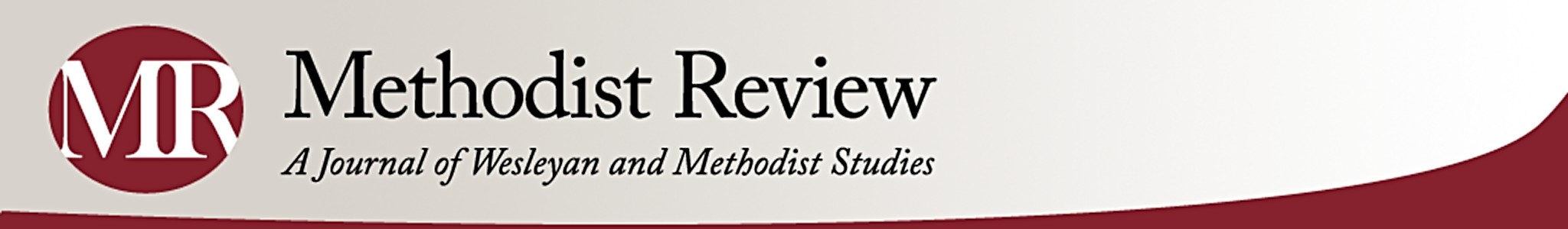 Logo for Methodist Review: A Journal of Wesleyan and Methodist Studies